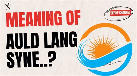 auld lang syne youtube|Auld Lang Syne: Meaning & Language Devices .